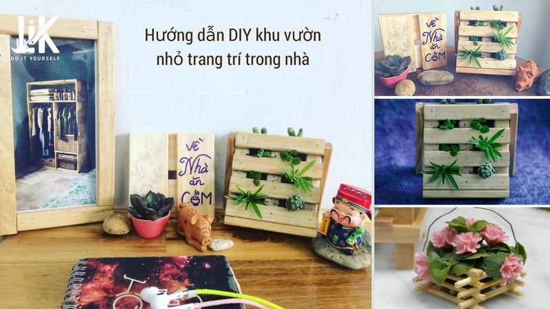 Huong Dan DIY LiK Mini Garden